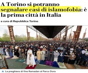 Torino, capitale della sharia: musulmani potranno segnalare i blasfemi