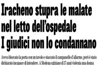 Stupra malate inospedale ma le toghe non lo condannato: non sapeva fosse sbagliato