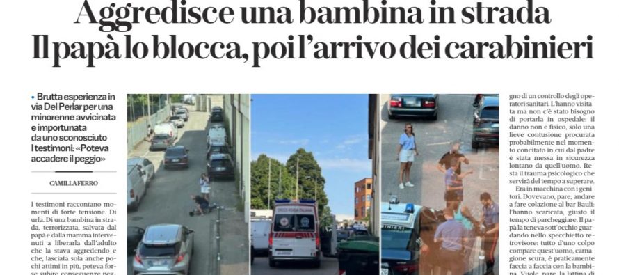 Picchia e molesta bambina per strada: solo denunciato a piede libero!