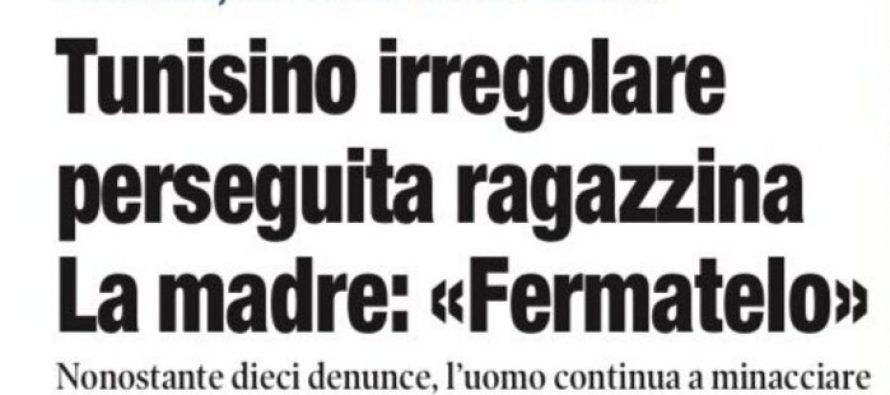 Tunisino perseguita 15enne italiana nonostante 10 denunce: “Tanto non possono farmi nulla”
