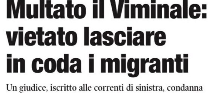 Toghe rosse multano l’Italia: vietato lasciare in fila i clandestini