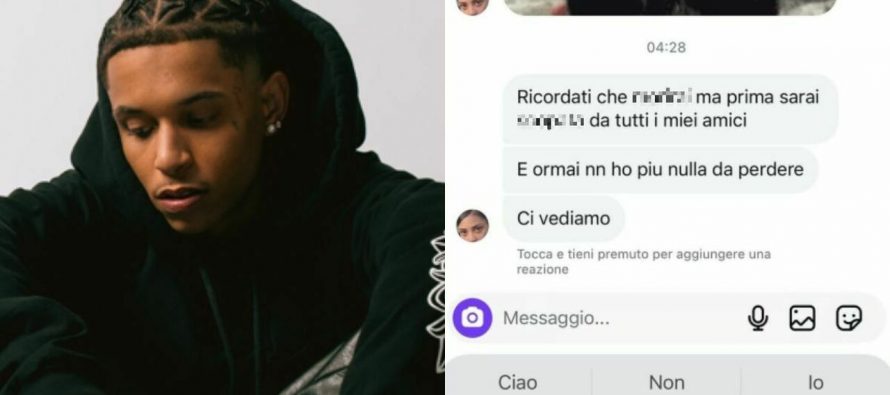 Le minacce del rapper all’ex fidanzata: «Morirai, ma prima sarai sc**ata dai miei amici»