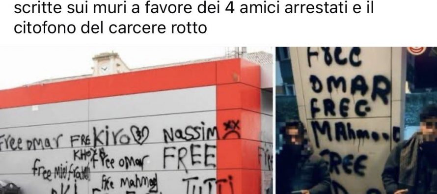 Maranza come terroristi minacciano l’Italia: “Liberare chi rapina”