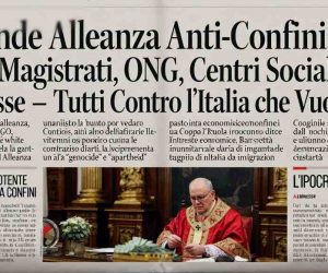 La Grande Alleanza Anti-Confini: Vescovi, Toghe, ONG, Centri Sociali e Coop Rosse.  Tutti Contro l’Italia