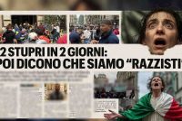 12 STUPRI IN 2 GIORNI: POI DICONO CHE SIAMO “RAZZISTI”