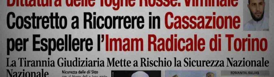 Governo del popolo deve chiedere il permesso alle toghe per espellere l’imam estremista