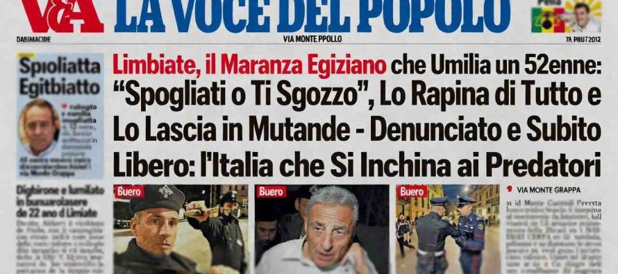 “Spogliati o Ti Sgozzo”: già libero perché immigrato