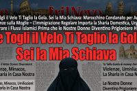 “Se Togli il Velo Ti Taglio la Gola. Sei la Mia Schiava”