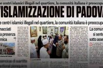Padova islamica, cittadini assediati dalle moschee: islamici assaltano le case