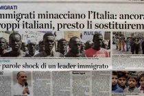 Immigrati minacciano l’Italia: ancora troppi italiani, presto li sostituiremo