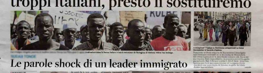 Immigrati minacciano l’Italia: ancora troppi italiani, presto li sostituiremo