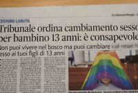 Non puoi vivere nel bosco ma cambiare sesso a 13 anni sì