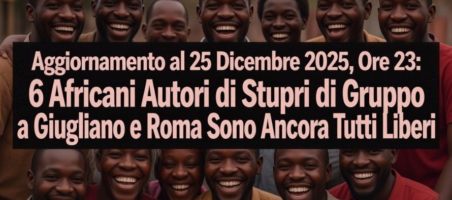 Dopo 20 Giorni i 6 Africani Stupratori di Roma e Giugliano Ancora Liberi