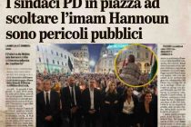 I sindaci PD in piazza ad scoltare l’imam Hannoun sono pericoli pubblici