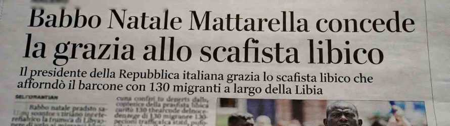 Il regalo di Natale di Mattarella allo scafista: graziato dal presidente