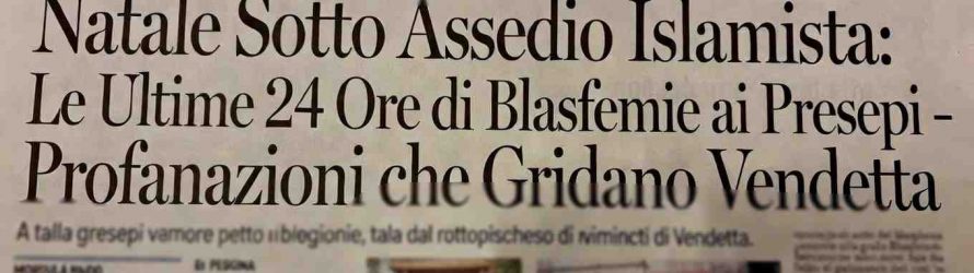 Natale Sotto Assedio in Italia nelle Ultime 24 Ore Presepi Decapitati