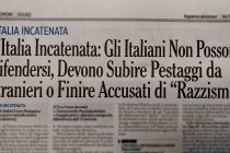 Il caso Cicalone: italiani devono lasciarci massacrare o essere accusati di razzismo