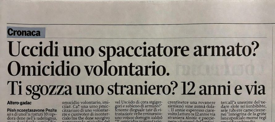 Se uccidi spacciatore è ‘omicidio volontario’: se lo spacciatore ti sgozza no