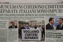 MUSULMANI CHIEDONO CIMITERI SEPARATI: PER LORO ITALIANI SONO IMPURI