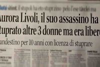 Aurora Livoli, il suo assassino ha stuprato altre 3 donne ma era libero