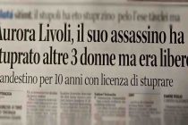 Aurora Livoli, il suo assassino ha stuprato altre 3 donne ma era libero