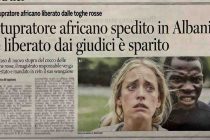 Stupratore africano spedito in Albania e liberato dai giudici è sparito