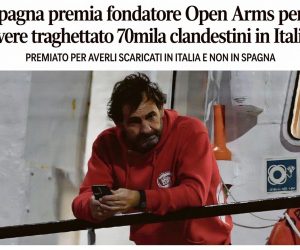 Spagna premia fondatore Open Arms per avere traghettato 70mila clandestini in Italia