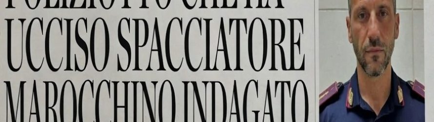 INDAGATO POLIZIOTTO CHE HA UCCISO SPACCIATORE ARMATO