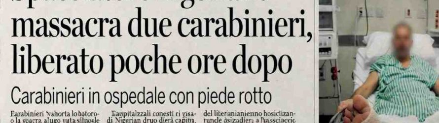 Spacciatore nigeriano massacra due carabinieri, liberato poche ore dopo