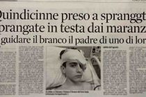 Quindicenne preso a sprangate in testa dai maranza guidati dal padre di uno di loro