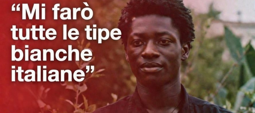 “Mi farò tutte le tipe bianche italiane”