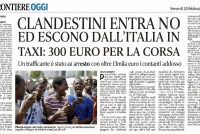 I POVERI CLANDESTINI ENTRANO ED ESCONO DALL’ITALIA IN TAXI: 300 EURO