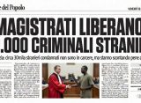 Magistrati liberano 30mila stranieri condannati