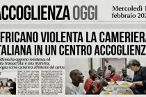VIOLENTATA IN CENTRO ACCOGLIENZA DALL’OSPITE CHE SERVIVA