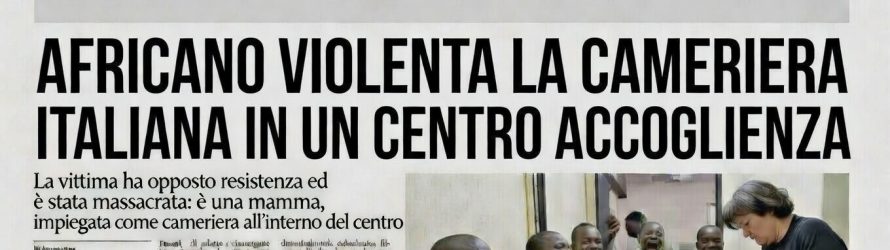 VIOLENTATA IN CENTRO ACCOGLIENZA DALL’OSPITE CHE SERVIVA