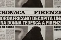 Donna decapitata a Firenze: orrore islamico nel parco