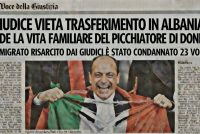 TOGA VIETA TRASFERIMENTO IN ALBANIA: “LEDE VITA FAMILIARE” DEL PICCHIATORE DI DONNE CONDANNATO 23 VOLTE