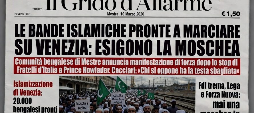 Le bande islamiche pronte a marciare su Venezia: esigono la moschea