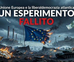 **L’Unione Europea e la liberaldemocrazia atlantica: un esperimento fallito**
