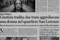 Trans massacrano donna per strada ma non possono essere arrstati