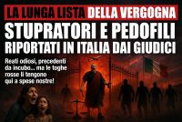 Stupratori e pedofili riportati in Italia dai giudici: emergenza toghe rosse