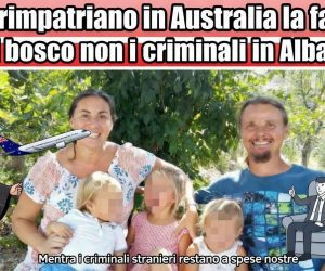 Toghe rimpatriano in Australia la famiglia del bosco non i criminali in Albania