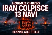 Hormuz chiuso, Iran colpisce 13 navi: benzina alle stelle