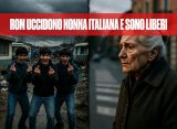 Rom hanno ucciso italiana di 90 anni e sono liberi